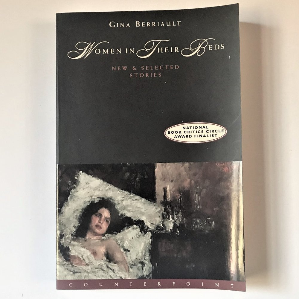Women in Their Beds, New & Selected Stories by Gina Berriault